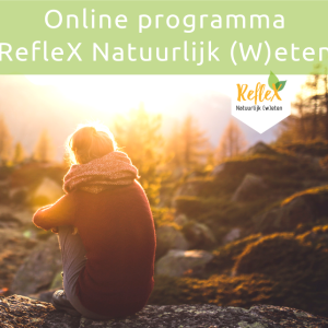Online Programma RefleX Natuurlijk (w)eten