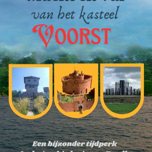 Macht en Val van het kasteel Voorst