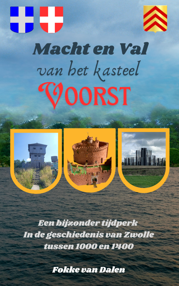Macht en Val van het kasteel Voorst