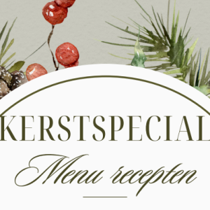 🎄 Kerst Special – (H)eerlijke Feestelijke Recepten